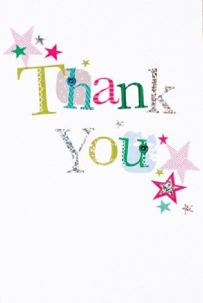 With understated exuberance, this thank you card offers a visual melody that fits seamlessly into the atmosphere of Surrey Quays-a locale where modern urban energy mingles with neighbourly kindness. The arrangement of letters is both whimsical and refined: some glide in playful curves, others stand tall in elegant form, each filled with bursts of colour reminiscent of the lively flower stalls around Canada Water Plaza. Patterns of polka dots and delicately stitched flourishes bring a sense of hand-crafted charm, while the occasional glint of silver catches the eye much like sunlight flickering off the Thames. Clusters of stars in bright pink, turquoise, and metallic shimmer hug the message, infusing the otherwise airy, uncluttered composition with the magic of celebration. The entire card feels modern and welcoming-not overly formal yet radiating a universal warmth, perfect for bridging connections within Surrey Quays' diverse community. It's easy to imagine this card nestled beside a bouquet of fresh-cut blooms, ready to be delivered to a home along Rotherhithe Street or presented at a spontaneous get-together by the docks. Evoking both the freshness of local flowers and the authenticity of a spoken thank you, this card's presence lingers, uplifting the spirit as a heartfelt gesture always does.